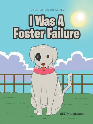 cover image of I Was a Foster Failure